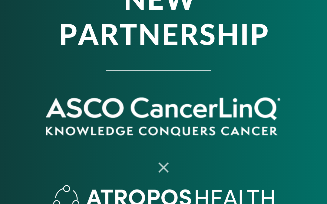 ASCO’s CancerLinQ® and Atropos Health Collaborate to Harness Real-World Data to Provide Point-of-Care Informatics Consult to Oncologists