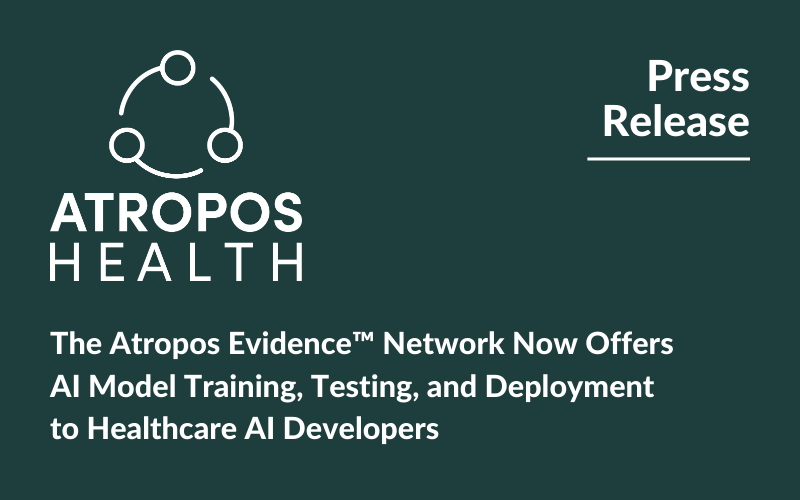 AI Model Training, Testing, and Deployment now available on The Atropos Evidence™ Network