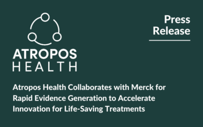 Atropos Health Collaborates with Merck for Rapid Evidence Generation to Accelerate Innovation for Life-Saving Treatments