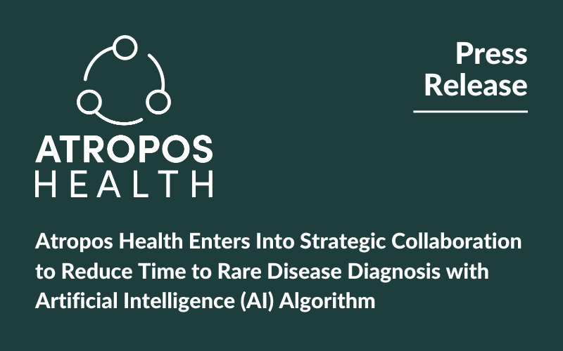 Atropos Health Enters Into Strategic Collaboration to Reduce Time to Rare Disease Diagnosis with Artificial Intelligence (AI) Algorithm