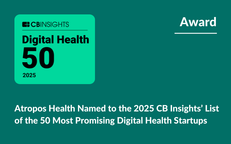 Atropos Health Named to the 2025 CB Insights’ List of the 50 Most Promising Digital Health Startups